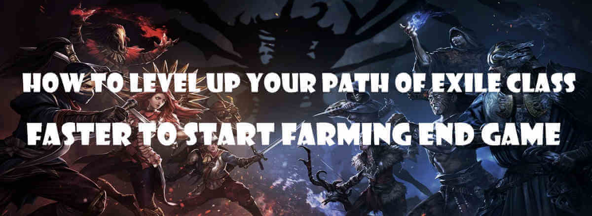 how-to-level-up-your-path-of-exile-class-faster-to-start-farming-end-game
